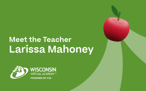 Green Wisconsin Virtual Academy Meet the Teacher graphic featuring Larissa Mahoney's name, the WIVA logo, and a red apple.